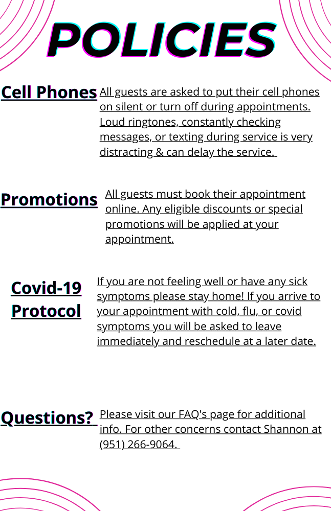 Policies: cell phones, promotions, Covid-19 protocol, questions